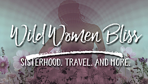 www.wildwomenbliss.com Wild Women Bliss